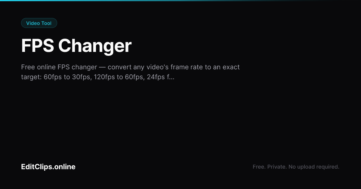 FPS Changer — Convert Video Frame Rate Online Free (60 to 30, 120 to 60 ...