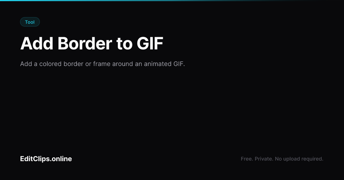 Add Border to GIF Online Free | EditClips.online