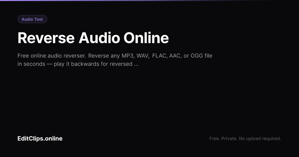 Vlc Reverse Audio 反转音频 在线免费 — 倒放播放音频 | EditClips.online