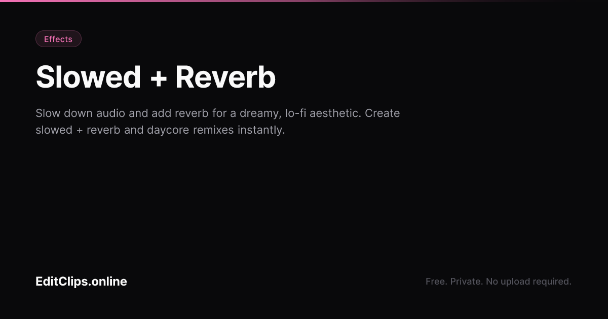 Slowed Reverb Software Windows Slowed Reverb Generator Online Free — Make Slowed + Reverb Songs ...