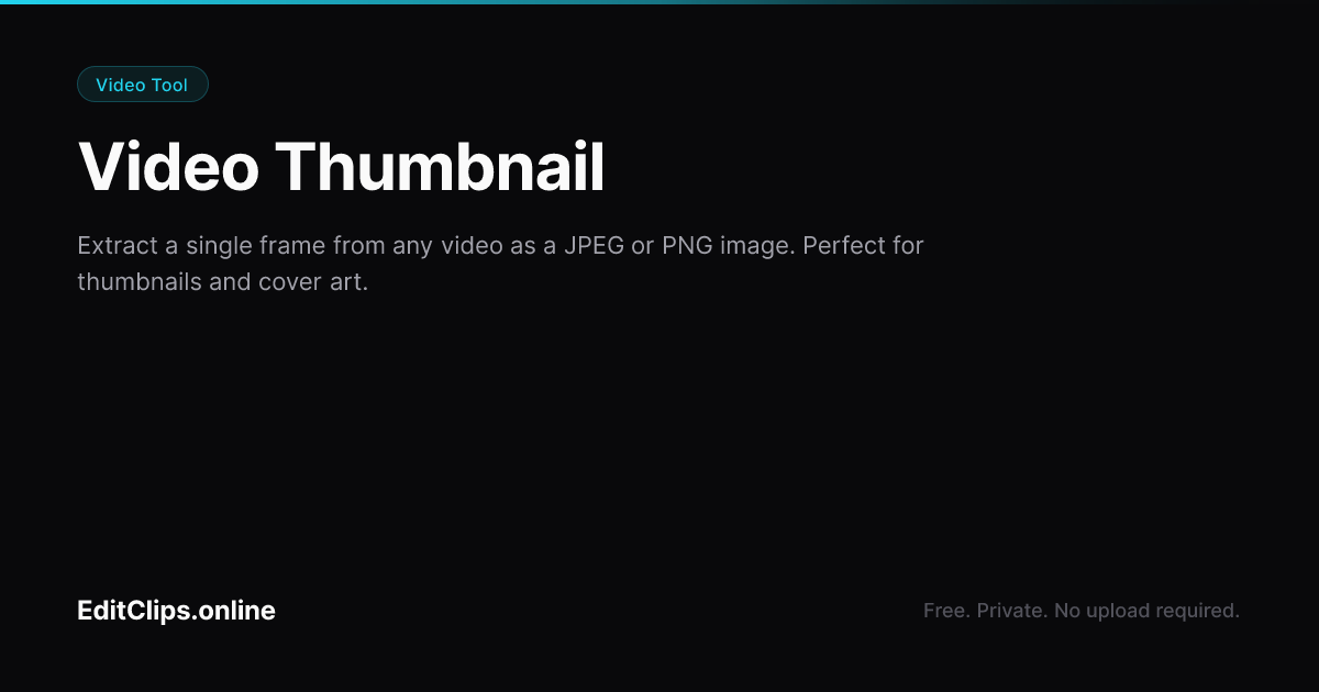 Extract Thumbnail from Video Online Free | EditClips.online